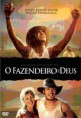 FILME: O Fazendeiro e Deus